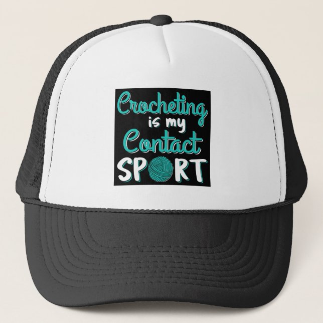 Häkelarbeit ist mein Kontaktsport Truckerkappe (Vorderseite)