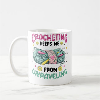 Häkeln hält mich davon ab, mein Stricken aufzulöse Kaffeetasse