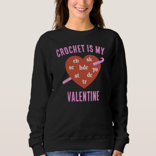 HÄKELN IST MEIN VALENTINSTAG SWEATSHIRT