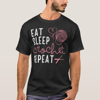 Häkeln Schlafen Häkeln Wiederholen Häklerin Häkeln T-Shirt