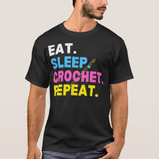 Häkeln Stricken Nadelarbeit Essen Schlafen Häkeln T-Shirt