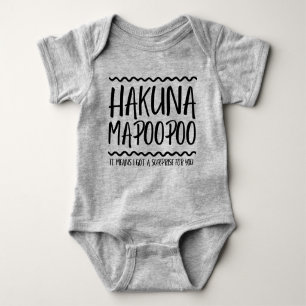 HAKUNA MAPOOPOO FUNNY BABY STRAMPLER