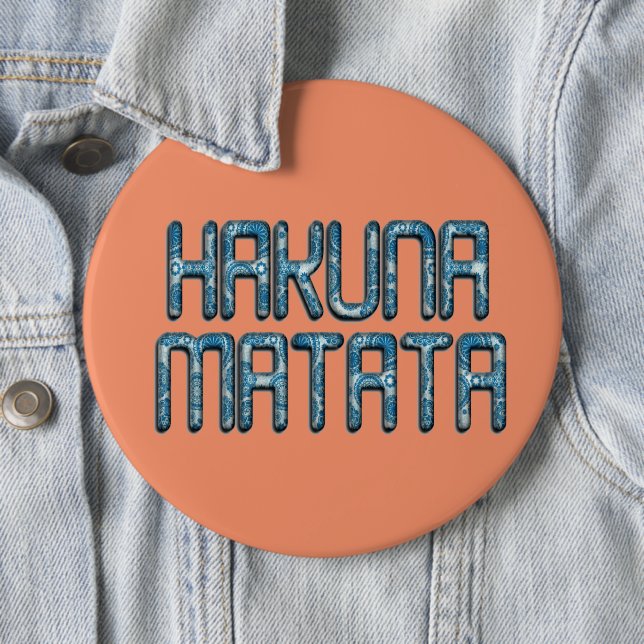 Hakuna Matata 3D Art Print Button (Beispiel)