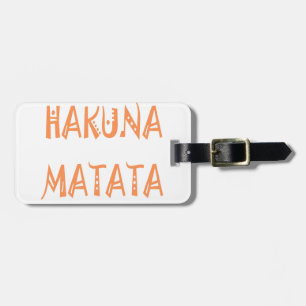 Hakuna Matata – Afrikanische Stammes-Textkunst Gepäckanhänger