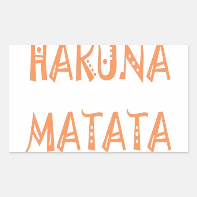Hakuna Matata - Art des afrikanischen Stammes Rechteckiger Aufkleber (Vorderseite)