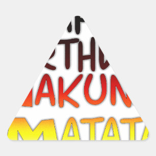Hakuna Matata Art Print Dreieckiger Aufkleber