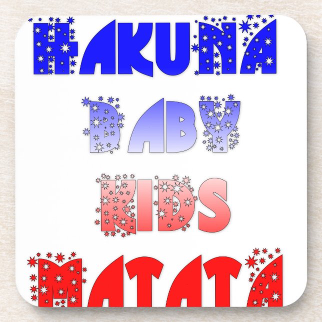 Hakuna Matata Baby & Kids: Französisches Farbdesig Getränkeuntersetzer (Vorderseite)