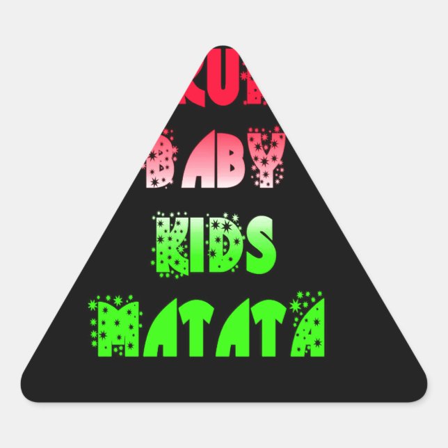 Hakuna Matata Baby Kinder Geschenke phantastische  Dreieckiger Aufkleber (Vorderseite)