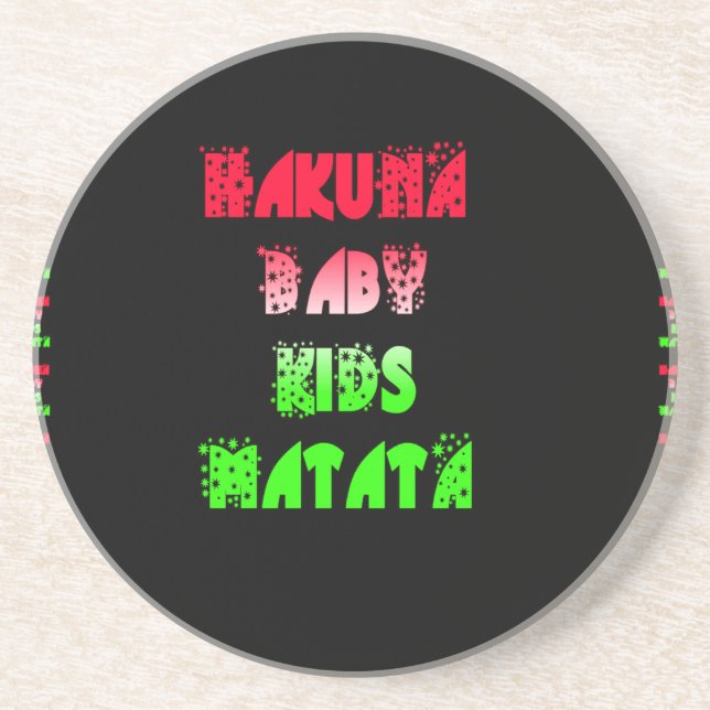 Hakuna Matata Baby Kinder Geschenke phantastische  Untersetzer (Vorne)
