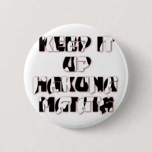 Hakuna Matata Behielt es auf Geschenke Button