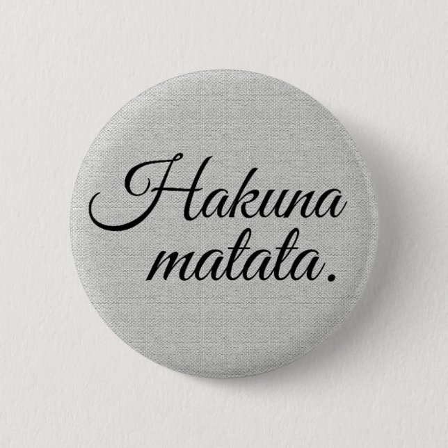 Hakuna matata button (Vorderseite)