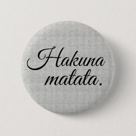 Hakuna matata button