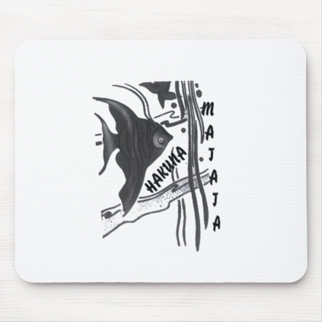 Hakuna Matata Fische Kunst drucken Mousepad (Vorne)
