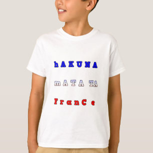 Hakuna Matata Frankreich Kunst Druck/Grafik T-Shirt