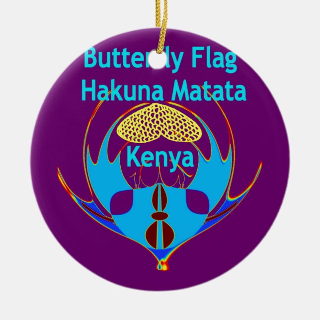 "Hakuna Matata Kenya" Schmetterlingskunst Print/Gr Keramik Ornament (Vorne)