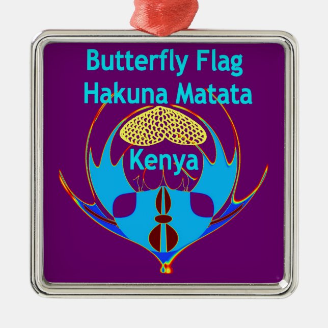 "Hakuna Matata Kenya" Schmetterlingskunst Print/Gr Ornament Aus Metall (Vorne)