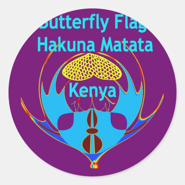 "Hakuna Matata Kenya" Schmetterlingskunst Print/Gr Runder Aufkleber (Vorderseite)