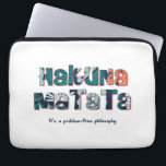 Hakuna Matata Laptopschutzhülle<br><div class="desc">Es ist eine problemfreie Philosophie</div>