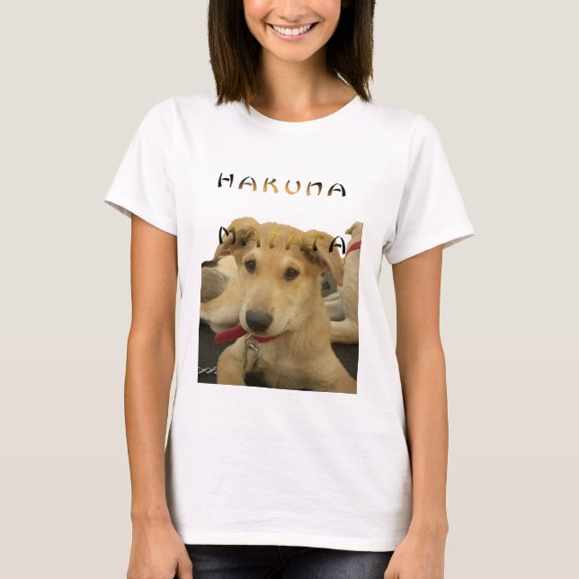"Hakuna Matata Pup" - Worry-free Puppy Liebe T-Shirt (Vorderseite)