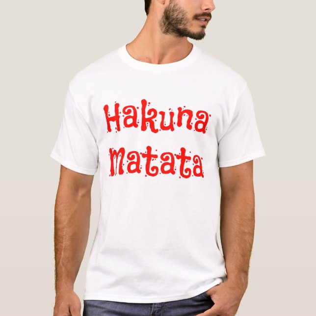 Hakuna Matata Red Text T-Shirt (Vorderseite)