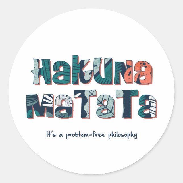 Hakuna Matata Runder Aufkleber (Vorderseite)