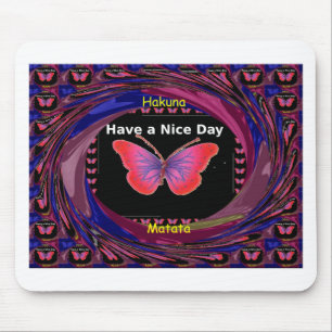 "Hakuna Matata Schmetterling" Inspirierend - Schön Mousepad