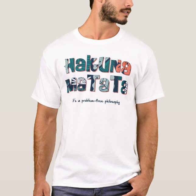 Hakuna Matata T-Shirt (Vorderseite)