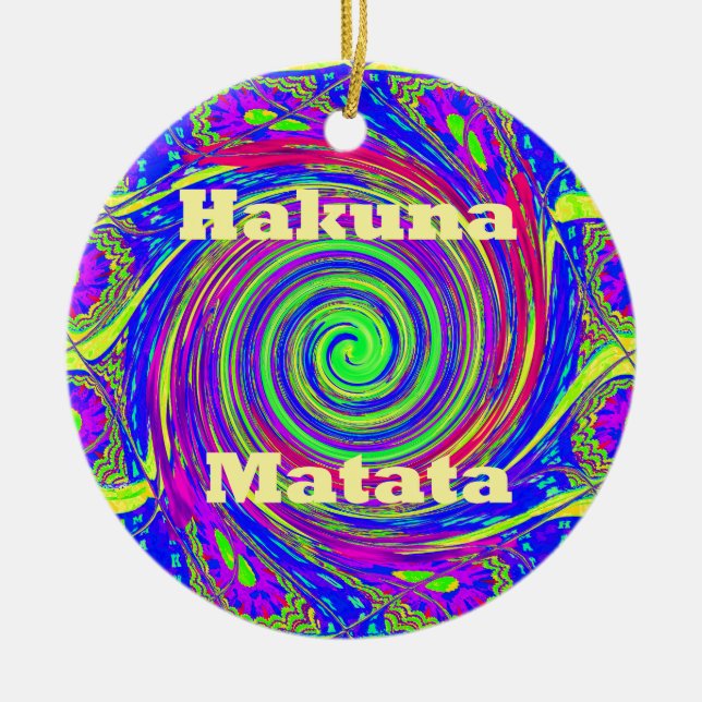 Hakuna Matata - Whirlpool-Design mit lebhaften Far Keramik Ornament (Vorne)