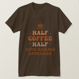 Halb-Auto-Schadensgutachter für den Kaffee T-Shirt