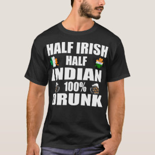 Halb irisch Halb Indianer Betrunken St Patricks T-Shirt