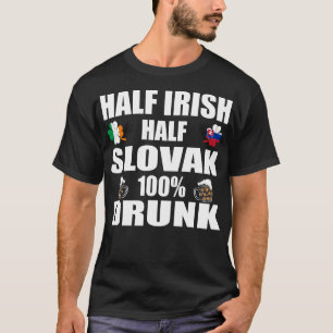 Halb Irish Half Slowakisch Betrunken St Patricks T-Shirt