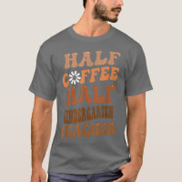 Halb Kaffee Halb Kindergärtnerin Groovy Retro