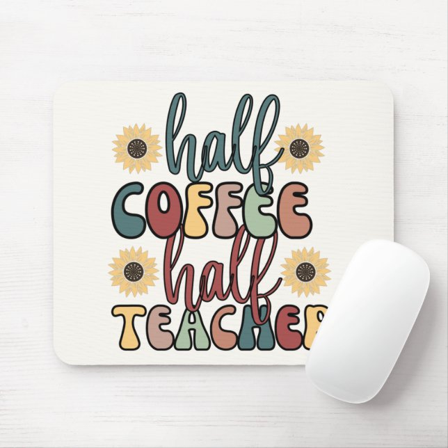 Halb Kaffee halb Lehrer  Mousepad (Mit Mouse)