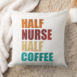 Halb Krankenschwester halb Kaffee Lustige Krankens Kissen