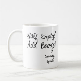 Halb leer?  Addieren Sie Schnäpse! Kaffeetasse