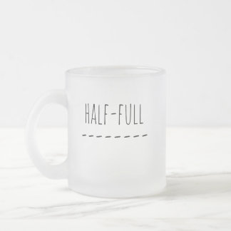 Halb leer oder halb voll mattglastasse
