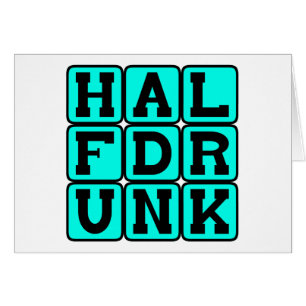 HalbBetrunkene, optimistische Aussichten