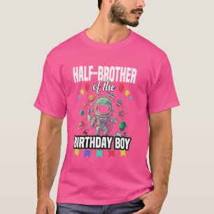 Halbbruder des "The Birthday Boy Astronaut Space" T-Shirt