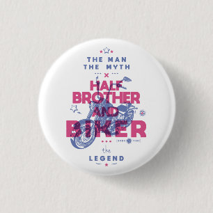 Halbbruder und Biker der Mann der Mythos der Legen Button