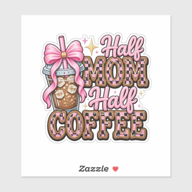 Halbe Mama, Halber Kaffee Aufkleber  (Blatt)
