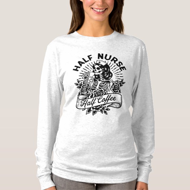 halbe Nurse halbes Kaffeekonzept T-Shirt (Vorderseite)