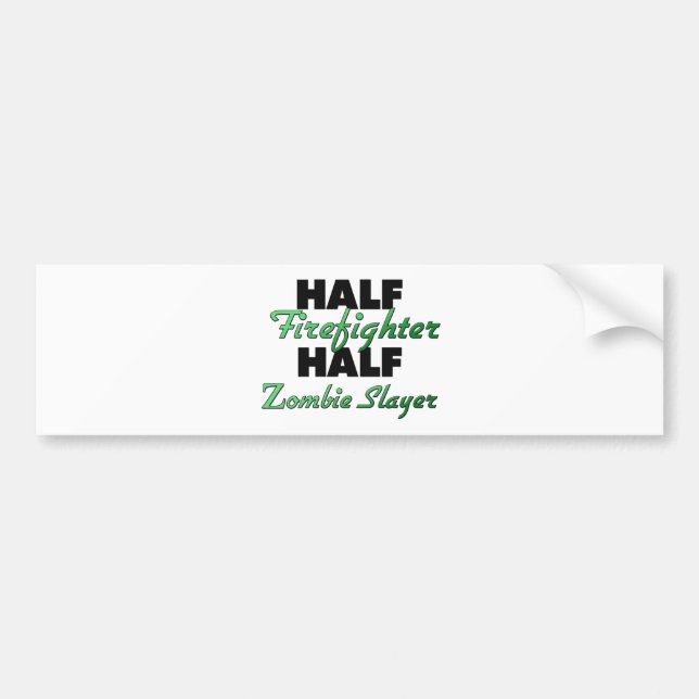 Halber Feuerwehrmann-halber ZombieSlayer Autoaufkleber (Vorne)