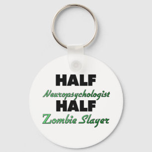 Halber Neuropsychologe-halber ZombieSlayer Schlüsselanhänger