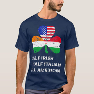 Halbirische Hälfte Italienisch Alle amerikanische  T-Shirt