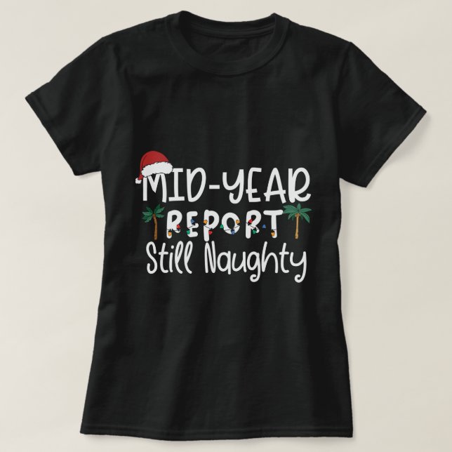 Halbjahresbericht immer noch Naughtys T-Shirt (Design vorne)