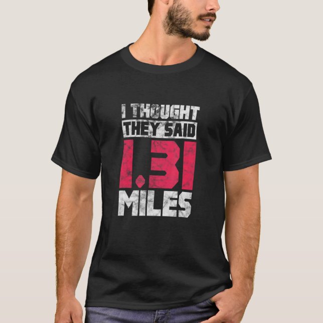 Halbmarathonläufer 1 31 Meilen entsetzt T-Shirt (Vorderseite)