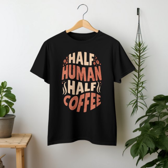Halbwertscoffee T-Shirt (Von Creator hochgeladen)