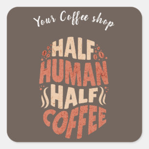 Halbwertseife von halbmenschlichem Kaffee Quadratischer Aufkleber