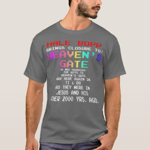 Hale Bopp bringt Abschluss zu Heavens Gate T-Shirt