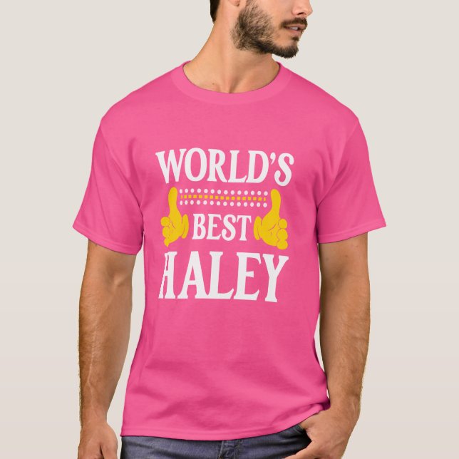 Haley Surname Funny Team Familie Nachname World's T-Shirt (Vorderseite)